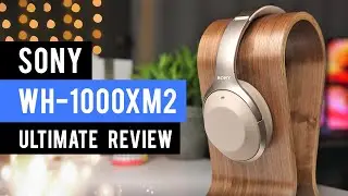 Sony WH-1000X M2 Ultimate Review and Noise Cancellation Test