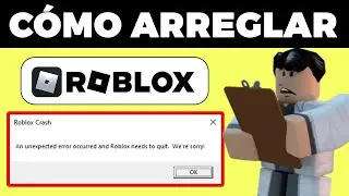 Cómo Arreglar Roblox Ocurrió Un Error Inesperado | Solución Roblox Crash An Unexpected Error Occured