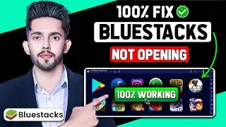 How To Fix Bluestacks App Player Not Opening (Step-by-Step Solution) (2024 New Method)