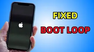 How to Fix iPhone Stuck in Boot Loop (Stuck on Apple Logo) - No Data Loss