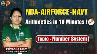 Mathematics in 10 Minutes | Topic - Number System | Arithmetic by Priyanka Maam  | MKC