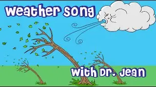 Weather Song with Dr. Jean - More words at end - Check description for links