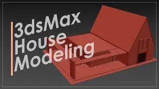 3ds Max Modern House Modeling Workflow (Best Tutorial)