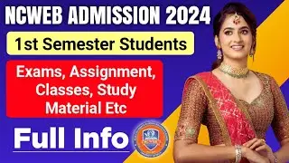 Ncweb First Semester Exams, Classes, Study Material & Assignment Updates 2024 | Ncweb Admission 2024