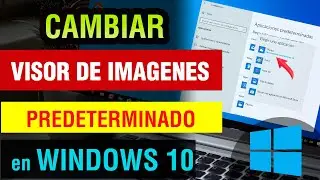 Como poner Visor de Imagenes Predeterminado Windows 10 | cambiar visualizador de imagenes windows 10