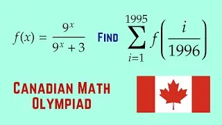 1995 Canadian Math Olympiad Question 1 | Math Olympiad Training | Summation