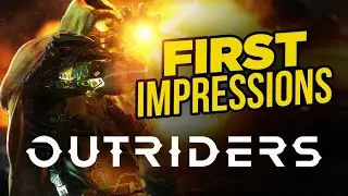 Outriders - First Impressions