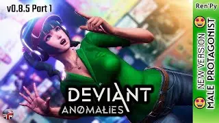 Deviant Anomalies v0.8.5 Part 1 🤩🤩🤩 New Version PC/Android