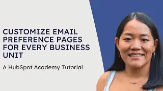 Customize Email Preference Pages for Every Business Unit