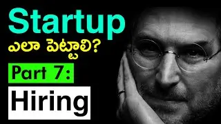 Hiring & Firing — How to Start a Startup in Telugu Part 7: Ft Sam Altman