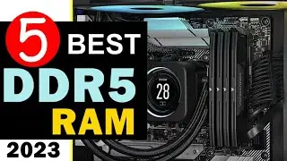 Best DDR5 Ram 2023 🏆 Top 5 Best DDR5 Ram Reviews