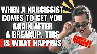 🔴When a Narcissist Comes To Get You Again After A Breakup, This Is What Happens❗ |NPD | NARCISSISTS|