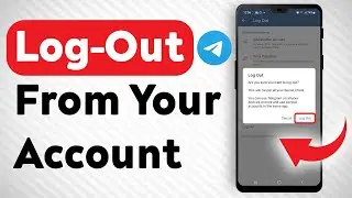 How To Log out Of Your Telegram Account - Full Guide