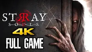 STRAY SOULS Gameplay Walkthrough FULL GAME + ALL ENDING - No Commentary (4K 60FPS)