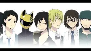 Durarara Ending 1 Trust Me without the bs