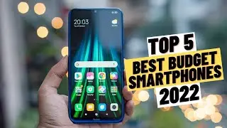 TOP 5 Best Budget Smartphones (2022)