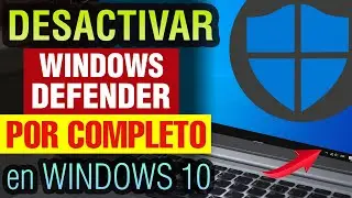 Como Desactivar Windows Defender en Windows 10 por completo 2024