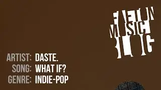 daste. - What If? (2019) [Faeton Music Blog]