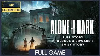 Alone in The Dark (2024) Full Game | Prologue & Edward + Emily Story | No Commentary | PC | 4K
