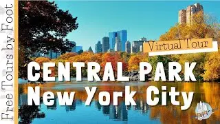 Central Park Walking Tour | A Virtual Stroll through NYC's Great Green Space