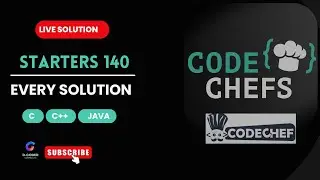 LIVE CODECHEF CONTEST 140 || ALL SOLUTION || STARTERS 140 || CODECHEF|| JAVA || C++  || C || PYTHON