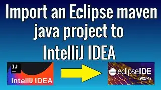 Import a maven java project to IntelliJ IDEA from Eclipse || Tutorial for Beginners