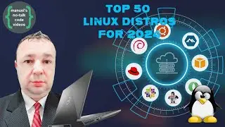 Linux - 25. Top 50 Linux Distros for 2024