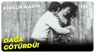 Kiralık Kadın - Murat, Dağda Gül'e Sahip Oldu! | Fatma Girik Yeşilçam Filmi