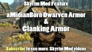 Skyrim Mod Feature: aMidianBorn Dwarven Armor and Clanking Armor