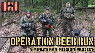 Operation Beer Run, A Minuteman Mission Project