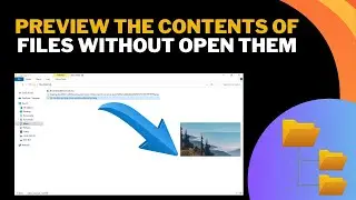 preview the contents of files without open them / Preview pane