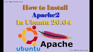 How to Install Apache2 in Ubuntu Server 20.04