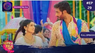Mil Ke Bhi Hum Na Mile | New Show | Full Episode 29 | 22 March 2024 | Dangal TV