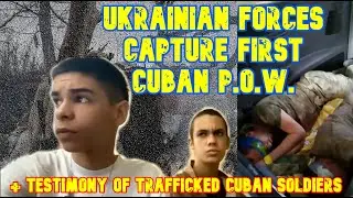 Ukrainian forces capture first Cuban POW!