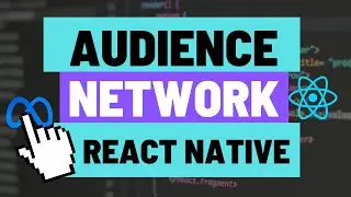 Adding Facebook Ads / Meta Ads / Audience Network to Your Expo React Native App - Setup Included