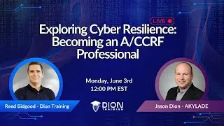 Exploring Cyber Resilience: Becoming an A/CCRF Professional