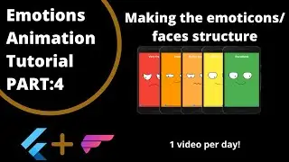 Flutter : Animating Emotions using Rive / Flare | Part 4 - Making all the emotion faces/ emoticons