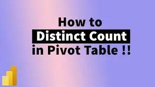 Count Distinct in a Pivot Table in Excel | MiTutorials