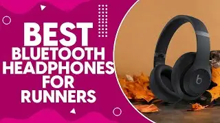 Best Bluetooth Headphones For Runners in 2024: Top Picks for Sweatproof and High-Quality Sound