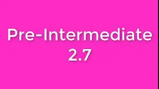 New English File Pre-Intermediate listening 2.7