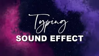 Typing Sound Effect