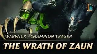 Warwick: The Wrath of Zaun | Champion Teaser – League of Legends