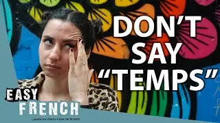 French Time Expressions in Everyday Dialogues | Super Easy French 165