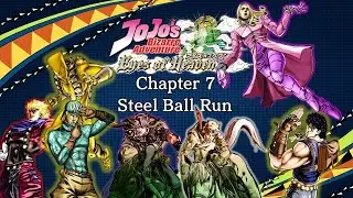 JoJo's Bizarre Adventure: Eyes of Heaven Anime Chapter 7 Steel Ball Run [Anime OST+SFX+Skins]