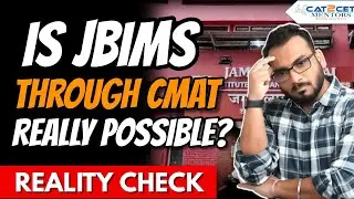 Is JBIMS though CMAT Really Possible? | Reality Check |  CMAT 2023