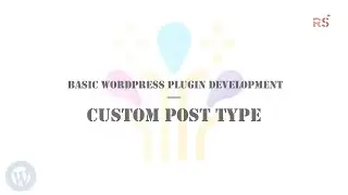 WordPress Plugin Development - EP4 - How to Create Custom Post Types