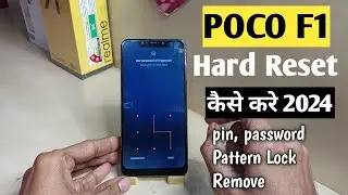 How To Hard Reset Poco F1 | Poco F1 Hard Reset | Poco F1 Lock Remove | Poco F1 lock kaise Tode