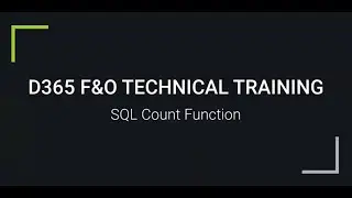 D365 F&O | SQL Count Function | For Trainings +917569261540