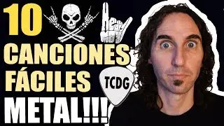 Las 10 Canciones de METAL Más Fáciles En Guitarra (Ideal Para Principiantes) | TCDG