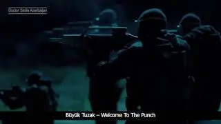 Büyük Tuzak – Welcome To The Punch (PART 3)